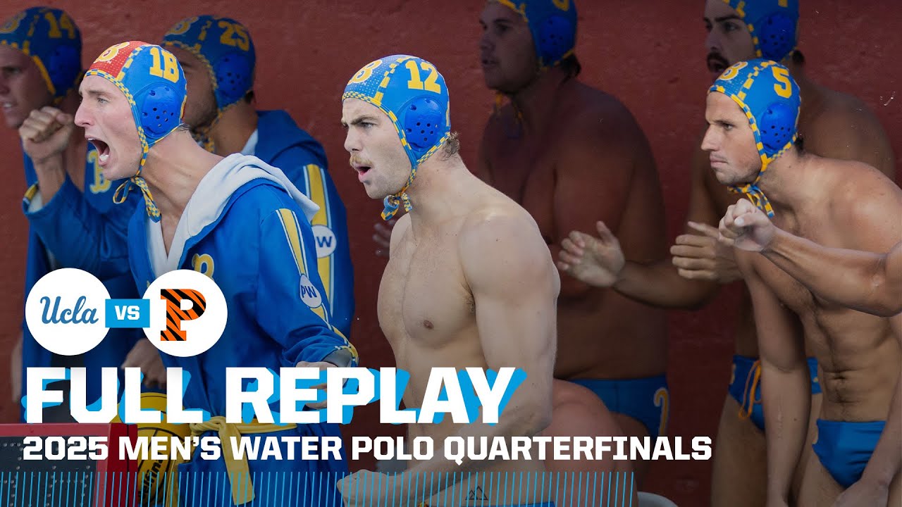 UCLA vs. Princeton: 2025 NCAA men's water polo quarterfinals | FULL REPLAY