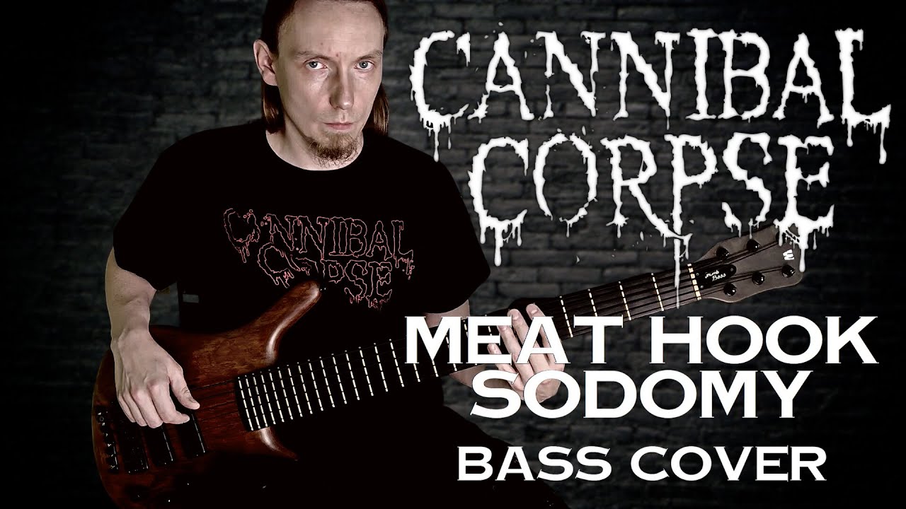 Cannibal Corpse - Meat Hook Sodomy (bass cover)