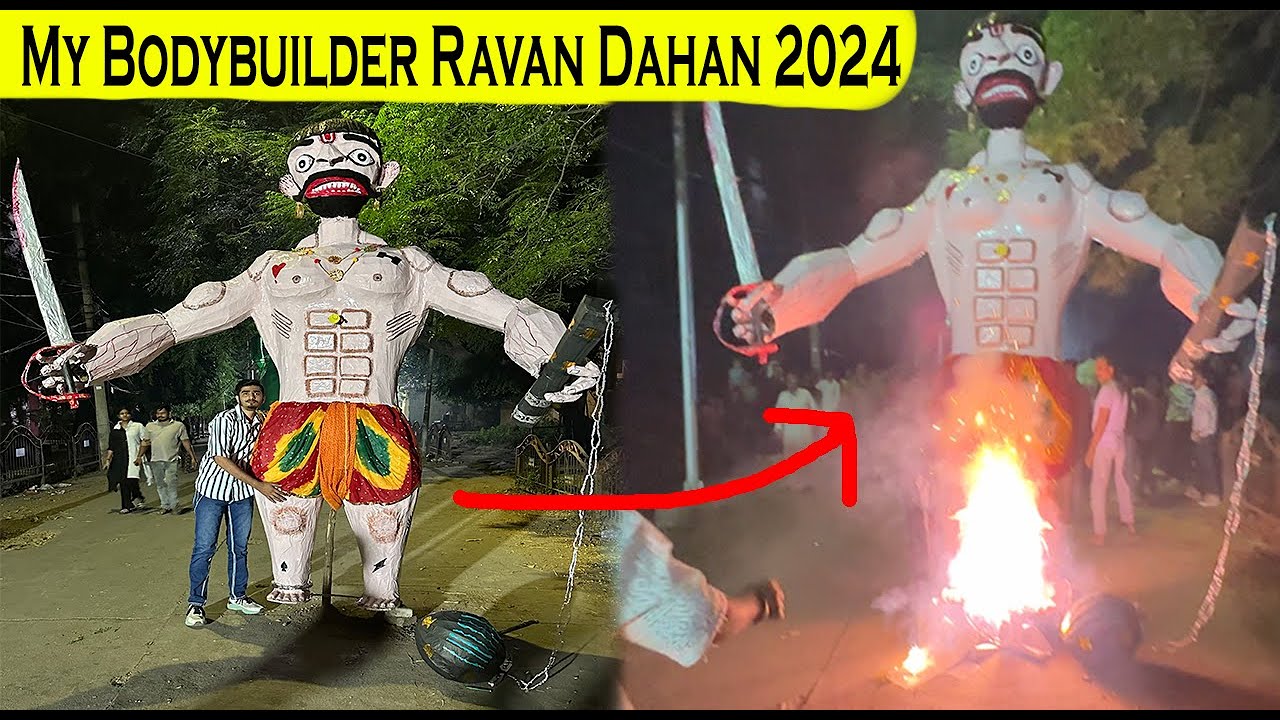 My bodybuilder ravan dahan 2024 | Dusshara 2024 | Kunal Prajapati