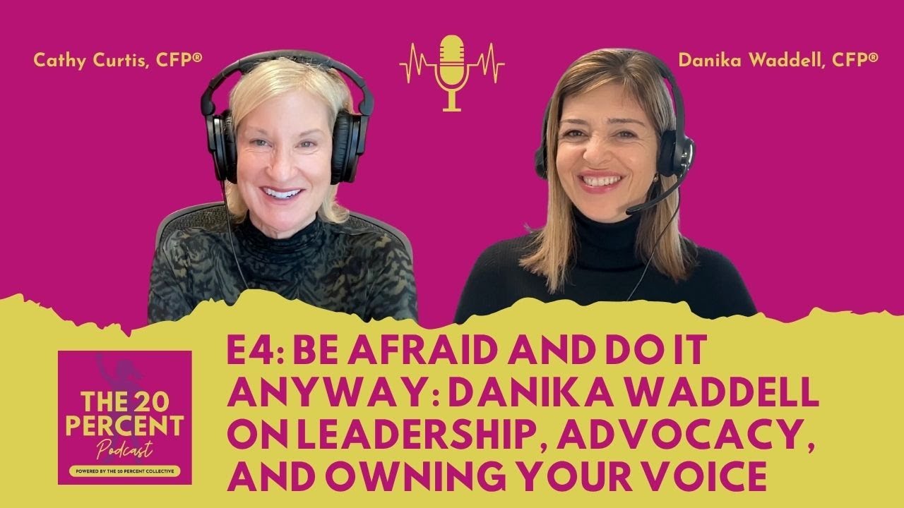 E4: Be Afraid and Do It Anyway: Danika Waddell on Leadership, Advocacy, and Owning Your Voice