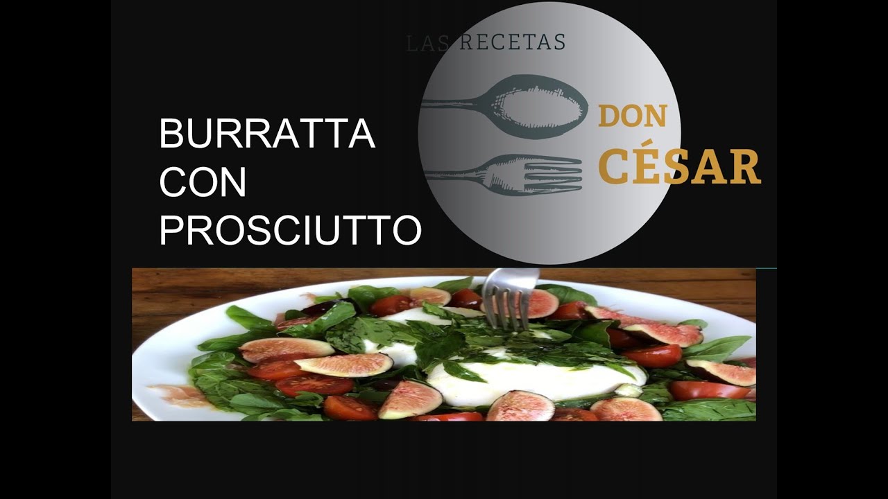 ENTRANTE DE BURRATA CON PROSCIUTTO
