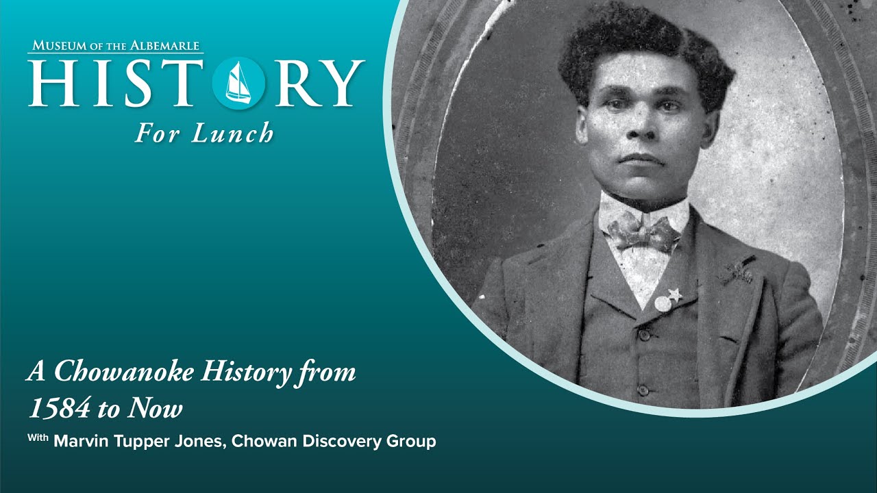 A Chowanoke History - From 1584 to Now