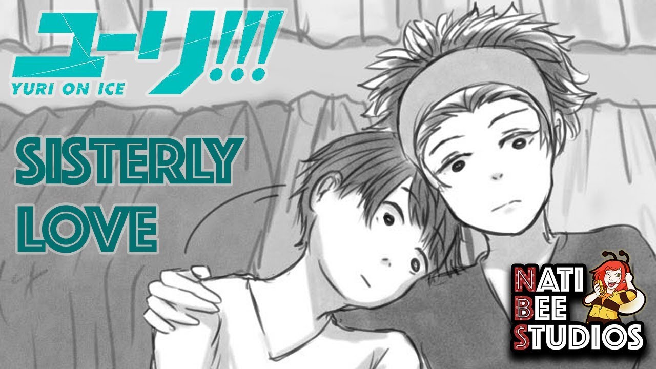 Yuri on Ice!!!: Sisterly Love (Mari & Yuri Katsuki) - NBS