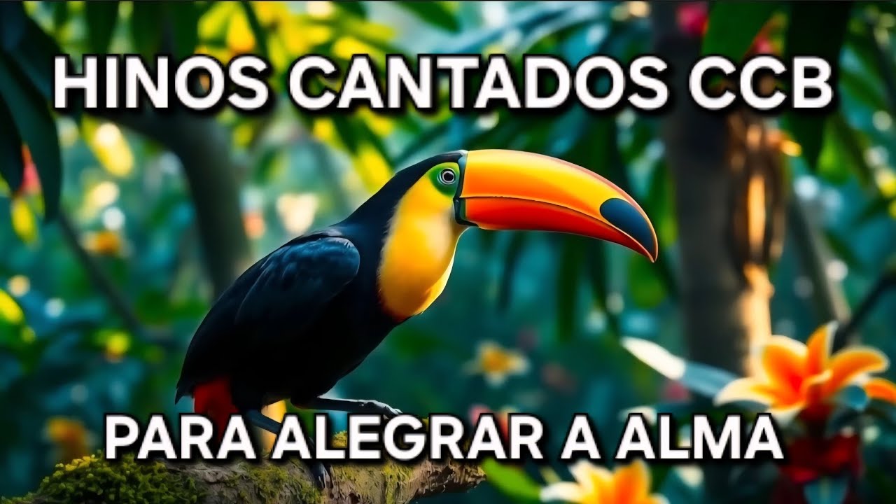 Hinos cantados ccb - para alegrar a alma 