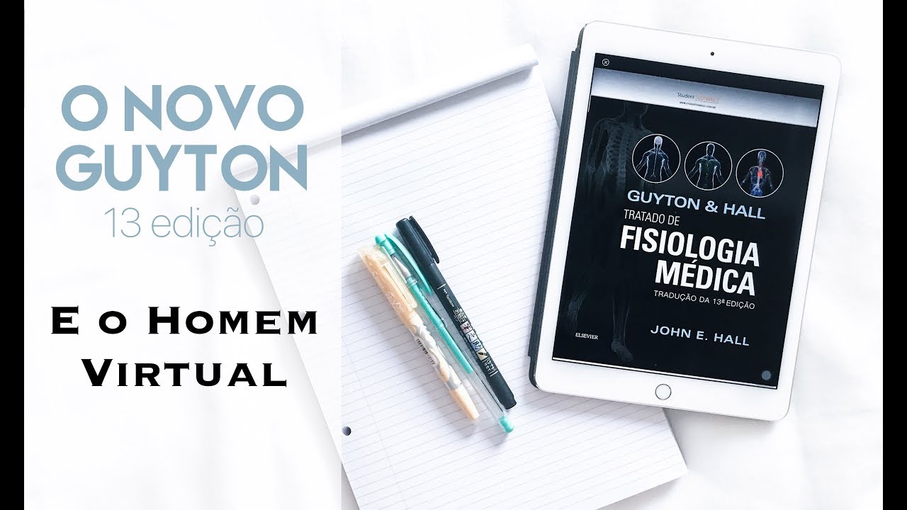 LIVROS MEDICINA // Guyton e Hall e o Homem Virtual