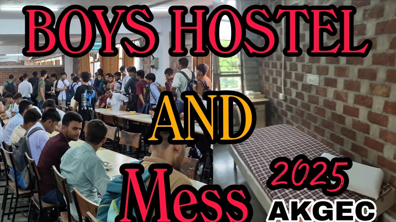 Part=2  AKGEC Boys Hostel and Mess tour with Orientation 😍🔥🎀