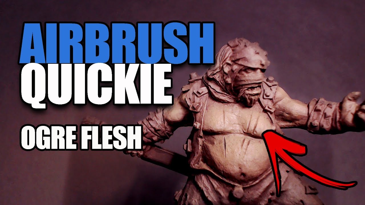 Airbrush Quickie: Ogre/Ogor Flesh