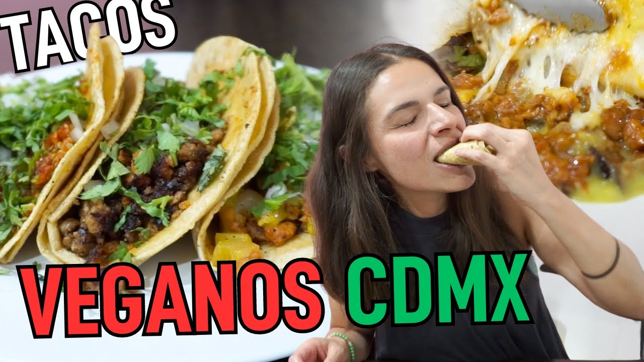 🌮 Tour de TACOS VEGANOS en CDMX ! Ep.1 | Vida Vegana