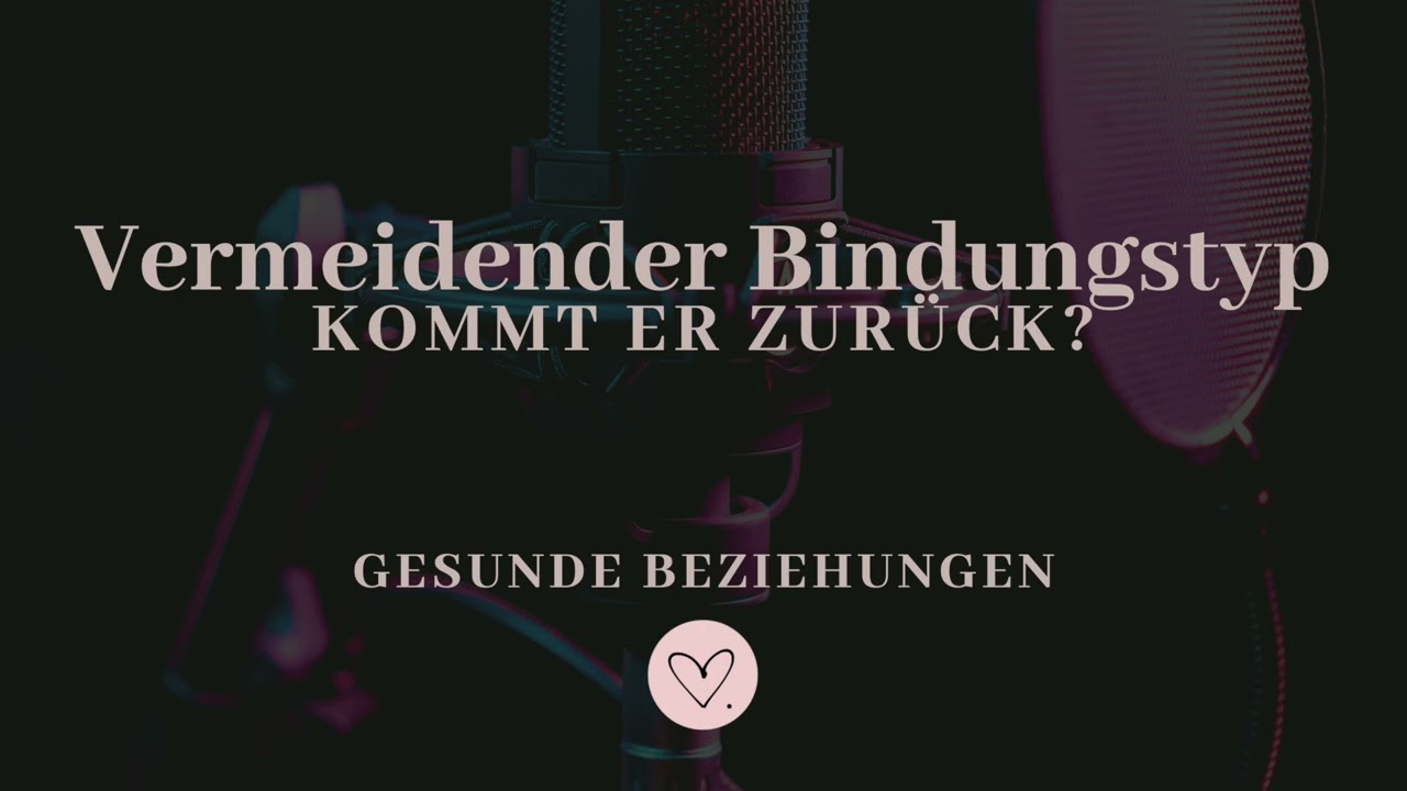 Kommt der Vermeidende Bindungstyp zurück?