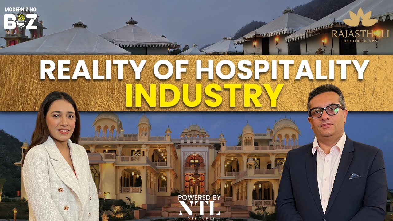 Reality Of Hospitality Industry | Rajasthali Resort| Modernizing Biz Podcast 28