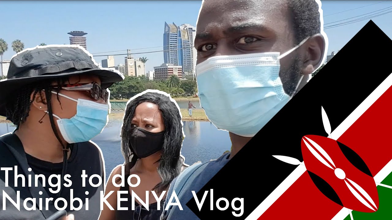 🇰🇪 Things to do in Nairobi KENYA Vlog