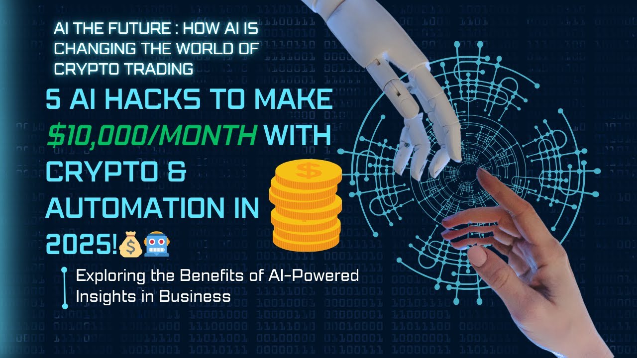 5 AI *HACKS* to make $10,000/Month with CRYPTO & AUTOMATION in 2025!