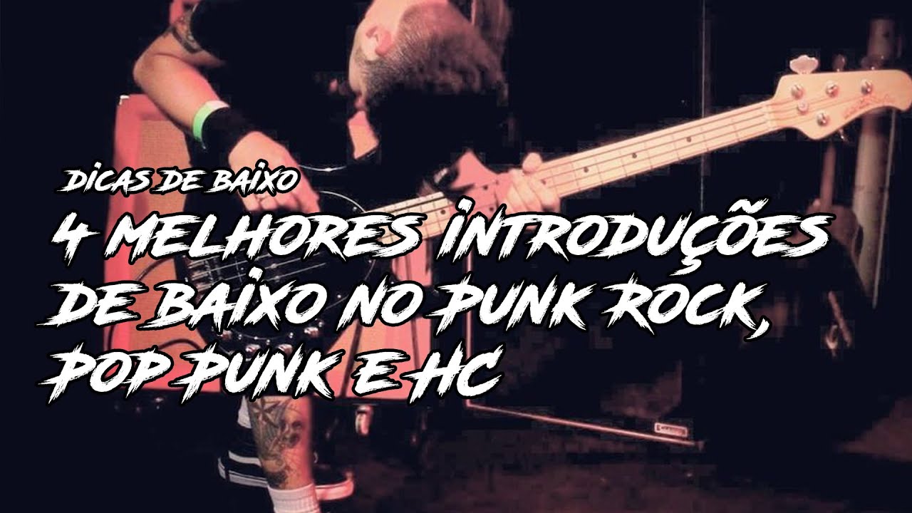 4 melhores introduções de baixo no Punk Rock, Pop Punk e HC