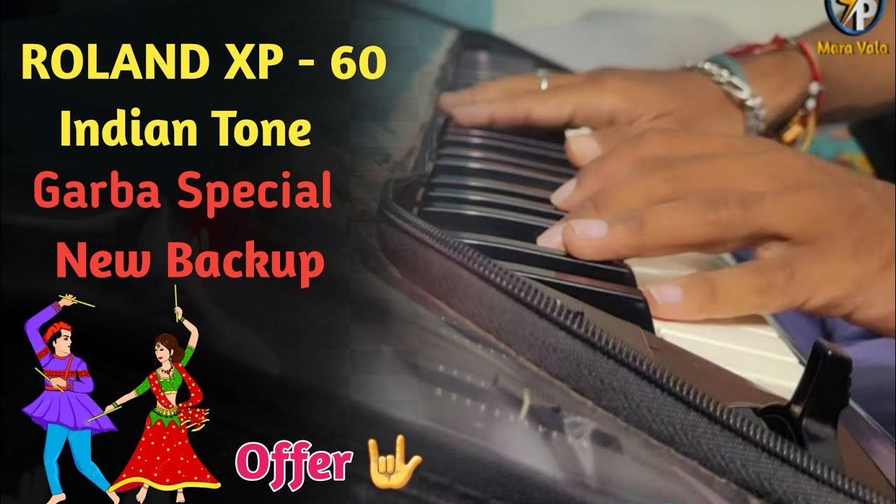 ROLAND XP - 60 INDIAN TONE || INDIAN TONE 2025 || ROLAND XP 60 || GARBA TONE || XP 60 NEW BACKUP