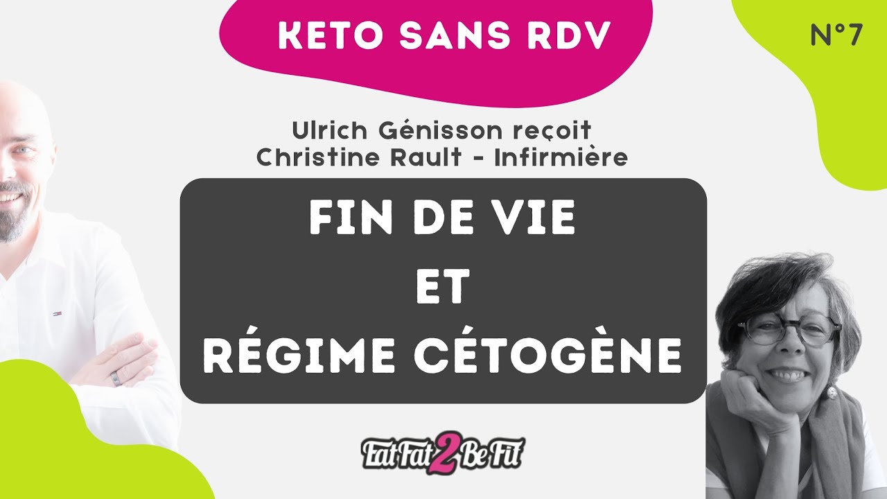 Keto sans RDV avec Christine infirmière : régime cétogène et soins palliatifs ?