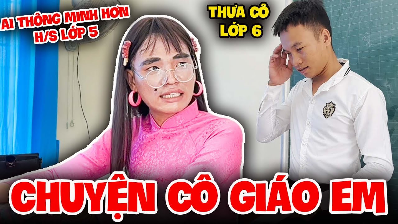 Cô Giáo Thúy Liễu Và Những Học Trò Bất Ổn | Tủn Cùi Bắp