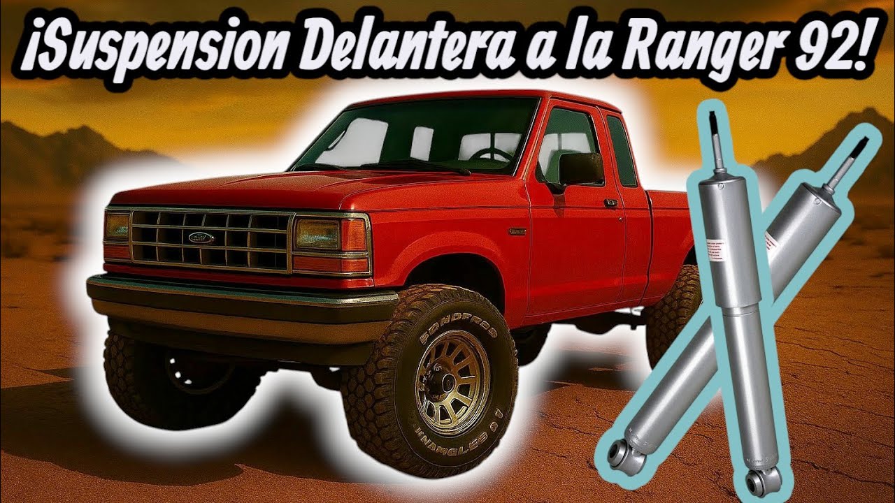 Cambiando los amortiguadores delanteros de mi Ford Ranger 92
