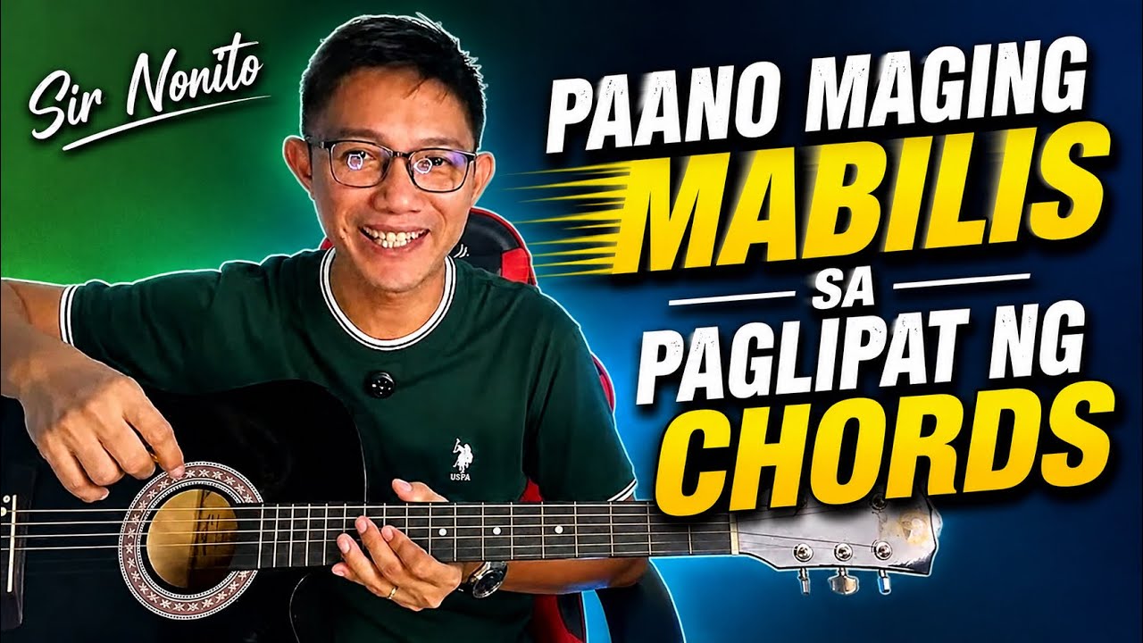 PAANO MATUTO NG GITARA | MABILIS NA PAGLIPAT NG CHORDS