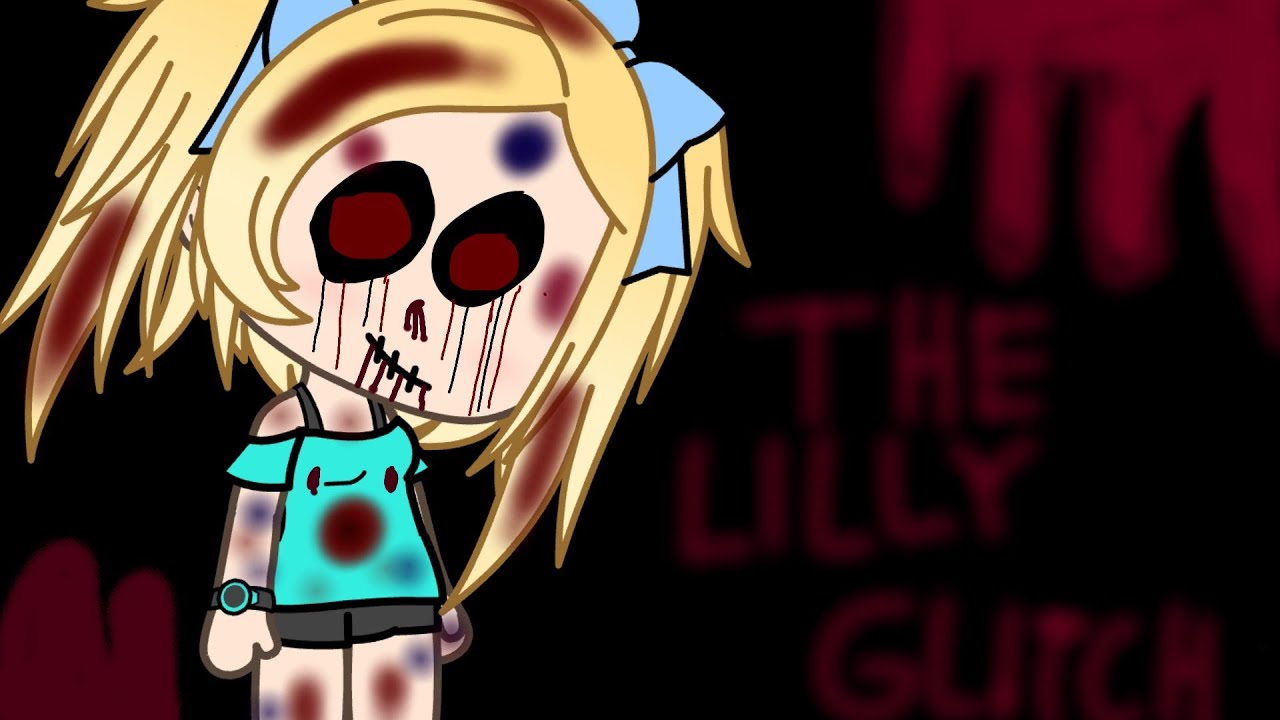 ||😱THE LILLY GLITCH 😱|| Gacha life scary glitch|horror|