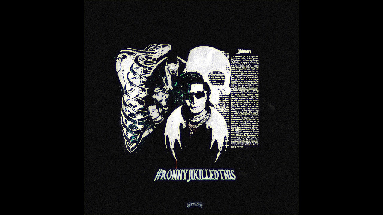 #RONNYJIKILLEDTHIS
