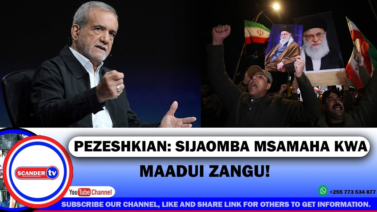 #PEZESHKIAN: MAADUI WANATAFSIRI VIBAYA JUU YA MSAMAHA TULIOWAOMBA.