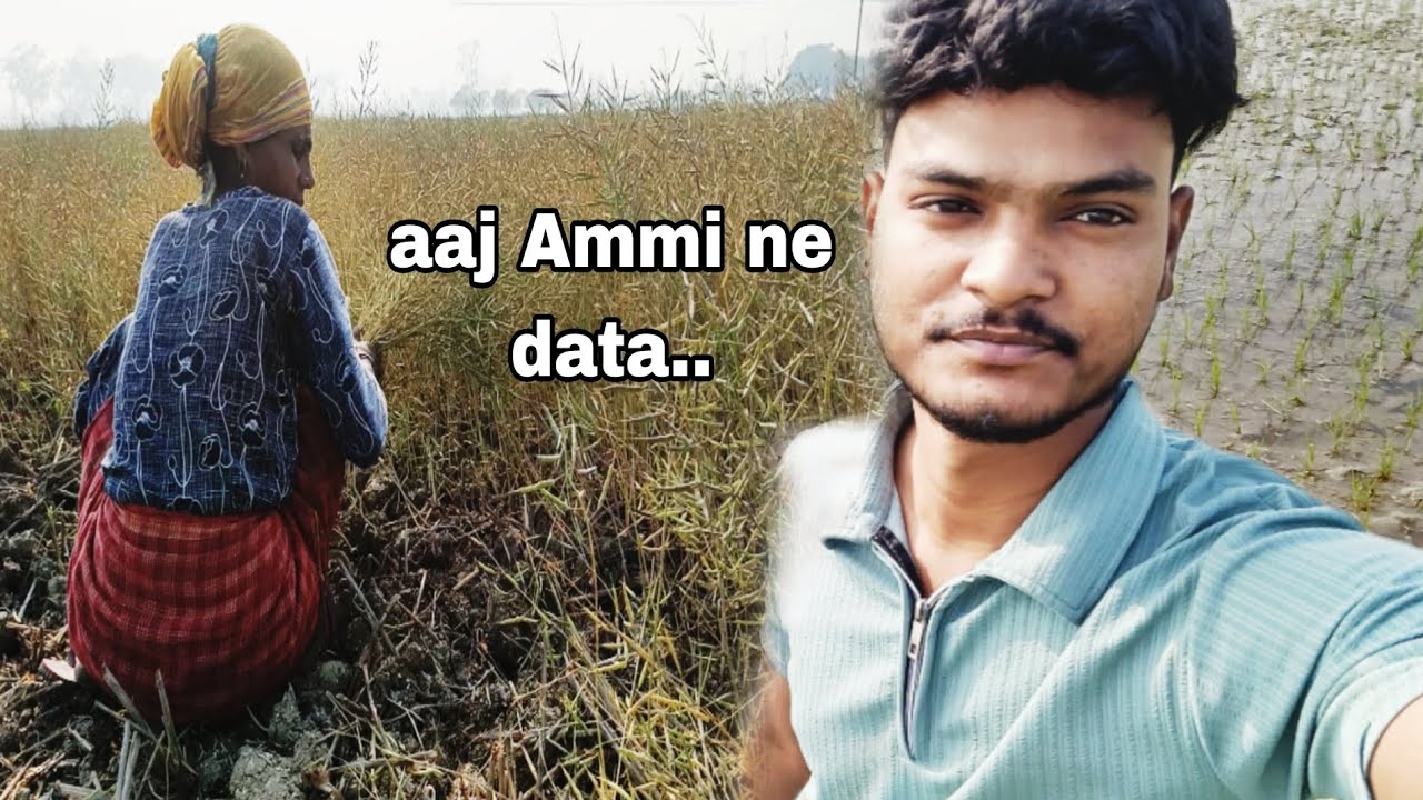 Sarson Utha raha tha Ammi.. 