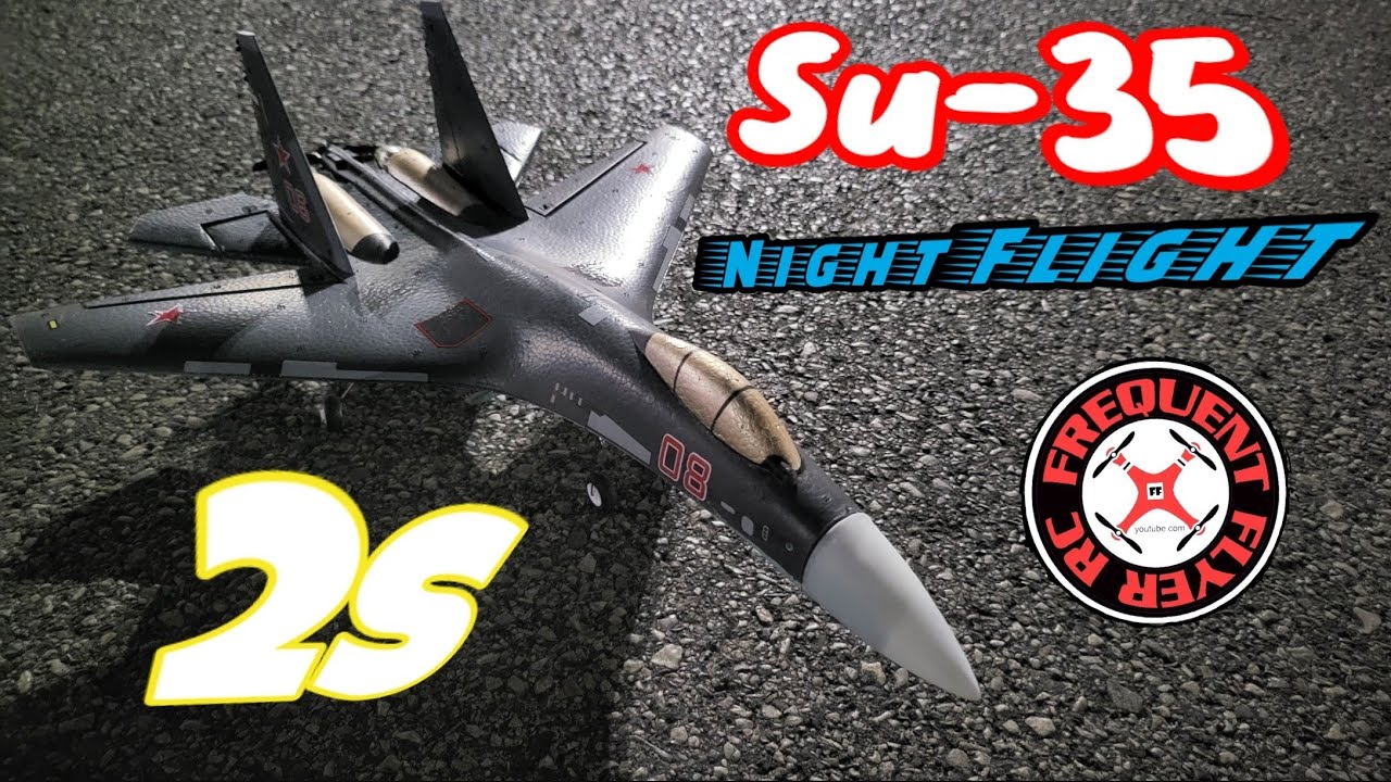 FQ009 SU-35 My Early Thoughts On It And A Quick Night Flight