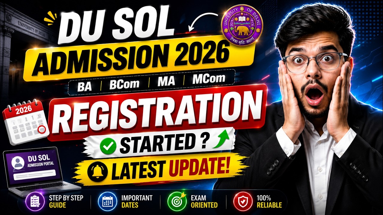 🚨DU SOL UG & PG Admission 2026: Registration Started or Not? | Latest Information!