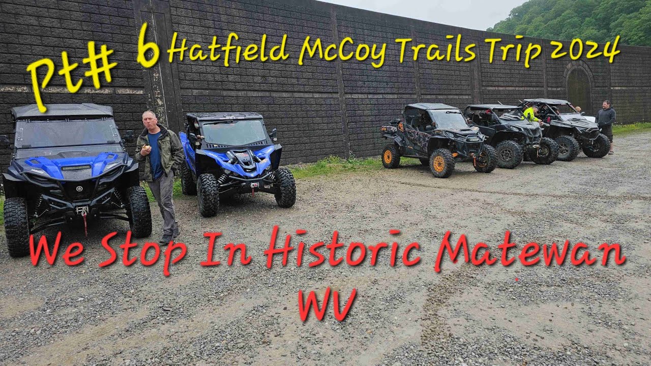 Pt 6/ Hatfield McCoy Trails Trip 2024 / We Stop in Historic Matewan WV & Check Out the Flood
