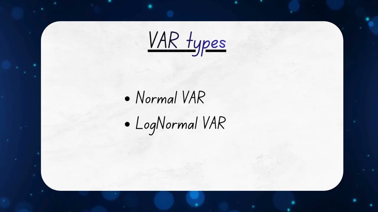 Normal and Log Normal VAR Explained Simply