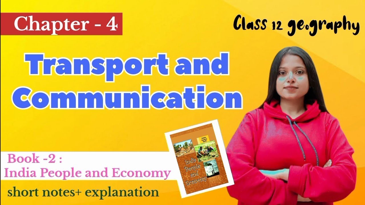 Transport and Communication - (Book2) || 12th geography || India people and economy || part 1 #ncert