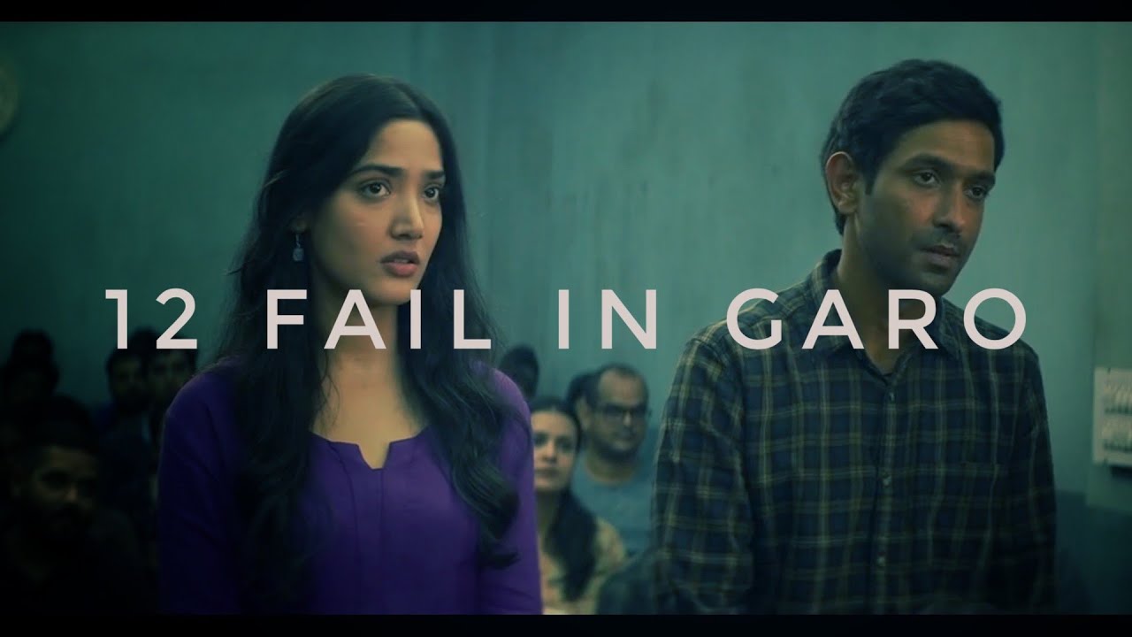 12th fail explained in Garo