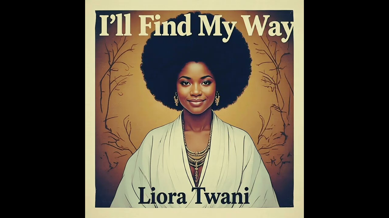 Liora Twani - I'll Find My Way