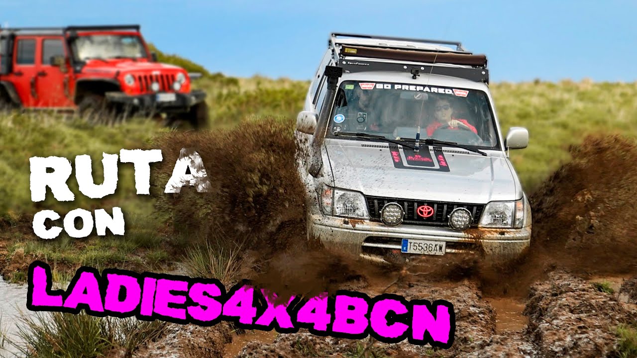 De RUTA 4x4 con LADIES4X4BCN | Land Cruiser 95, Wrangler Rubicon & Montero
