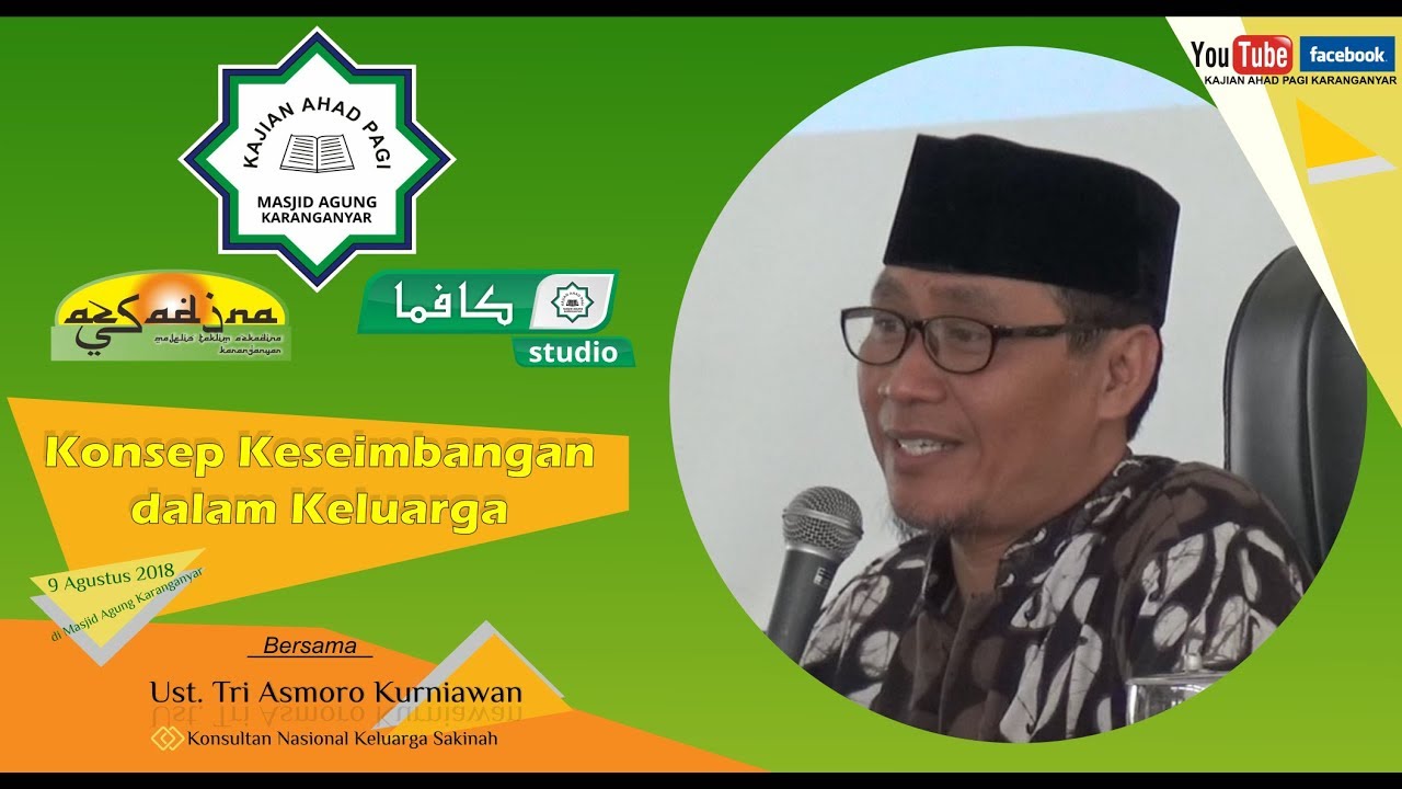 Konsep Keseimbangan dalam Keluarga - Ust.Tri Asmoro Kurniawan