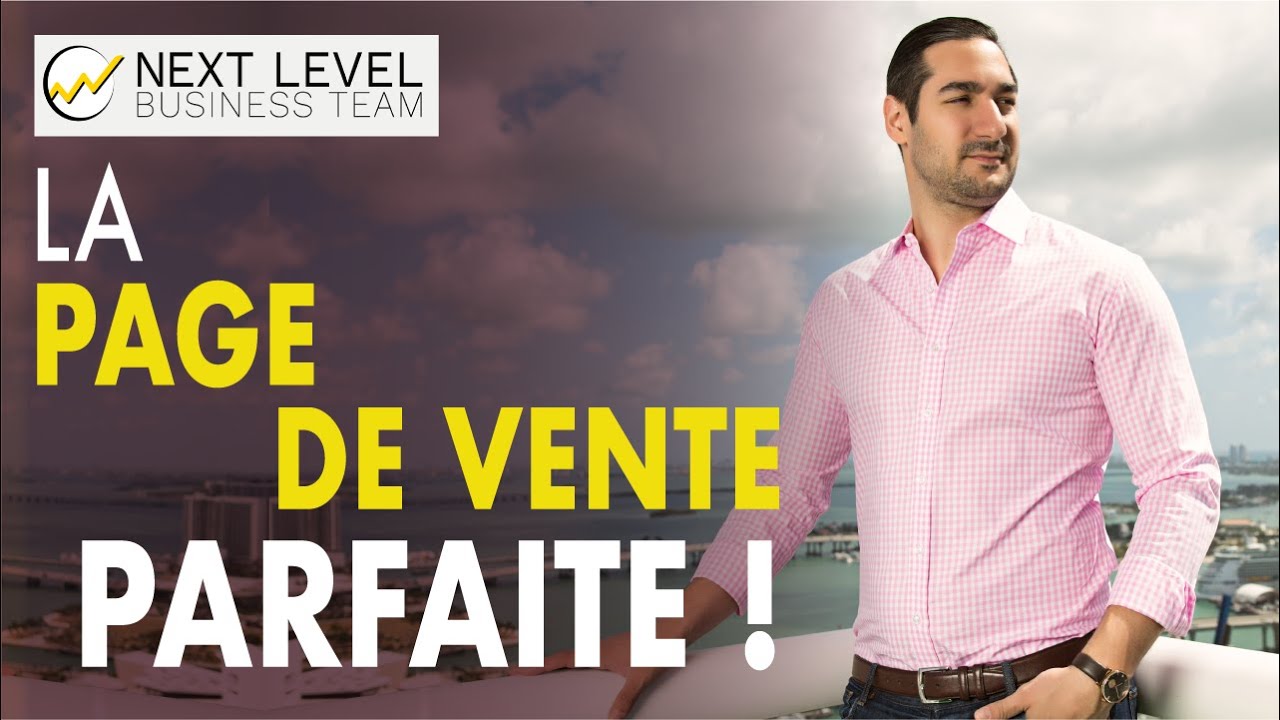 Comment cr&eacute;er une page de vente efficace ?