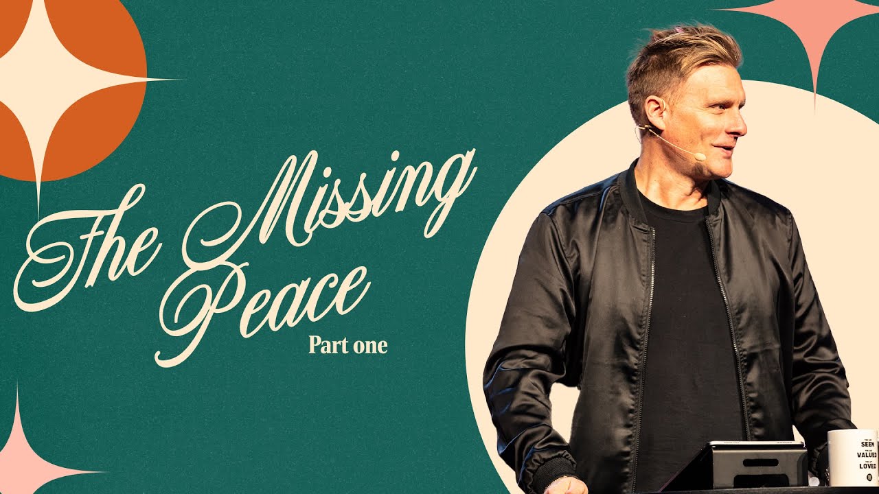 The Missing Peace Pt 1 | Ps Jon Norman