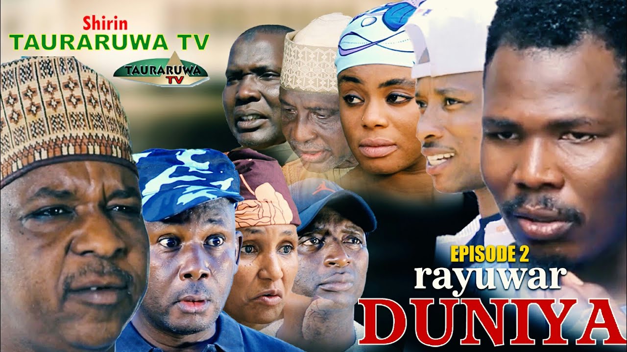Rayuwar Duniya Episode 2 - Shirin Tauraruwa TV