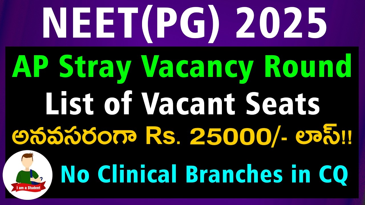 NEET PG 2025 - AP List of Vacant Seats for Stray Vacancy Round, Merit List - Last Date for Reporting