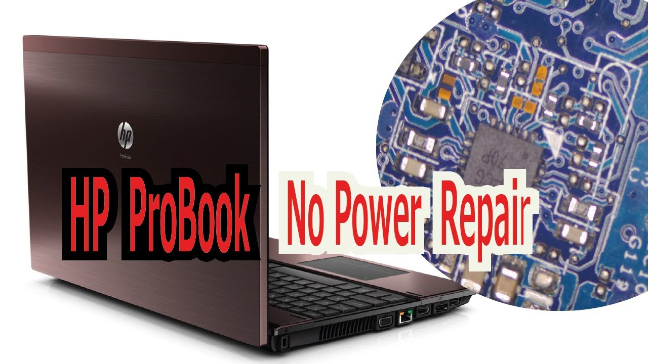 HP ProBook 4520s NO power Repair
