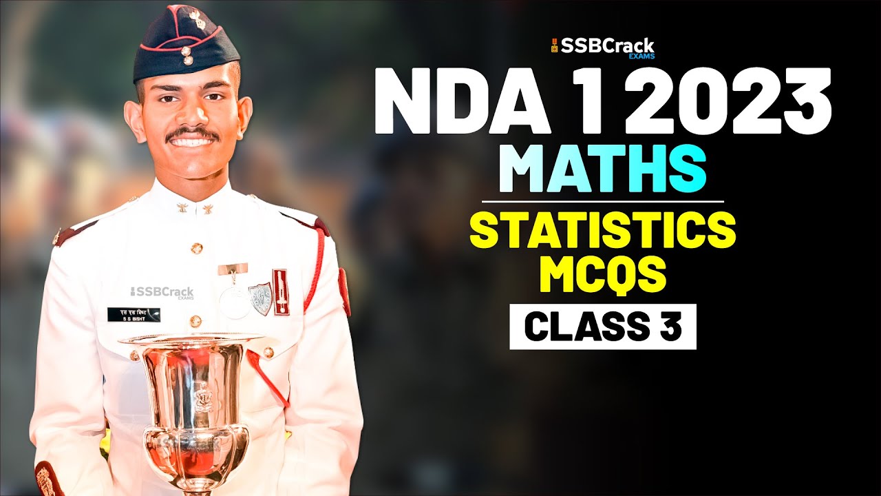 NDA 1 2023 Exam Maths 100 Days Crash Course - Statistics - Class 3