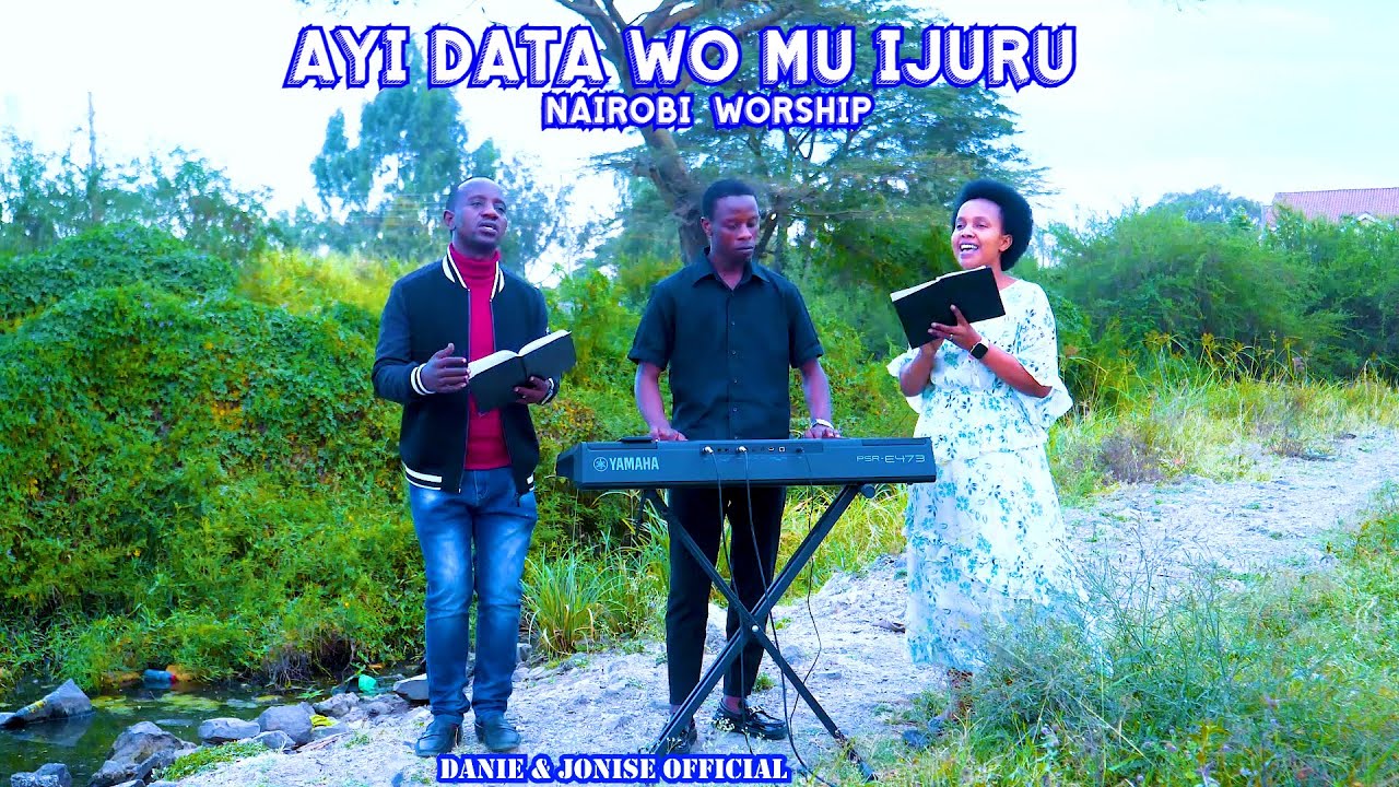 AYI DATA WO MU IJURU 411 Gushimisha DANIE& JONISEOFFICIAL (NAIROBI) #MORNING_WORSHIP