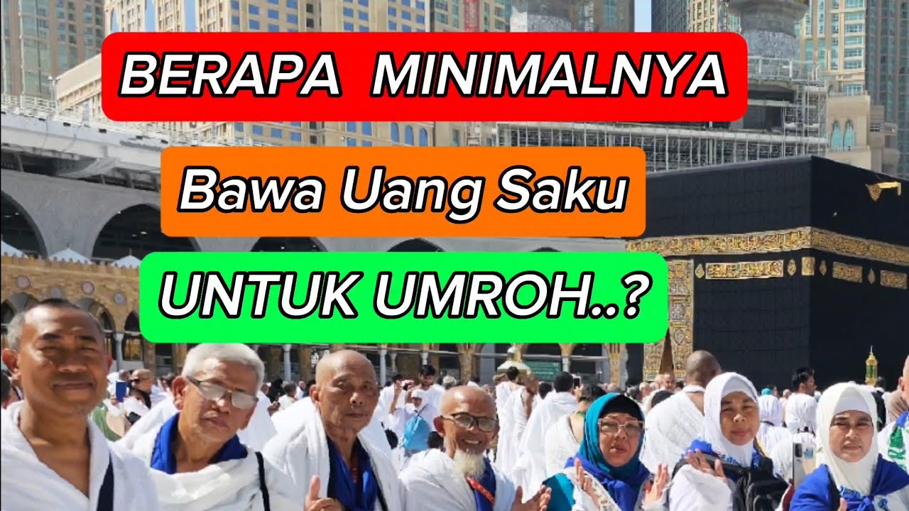 UANG SAKU UMROH UNTUK KEBERANGKATAN TAHUN 2023/2024