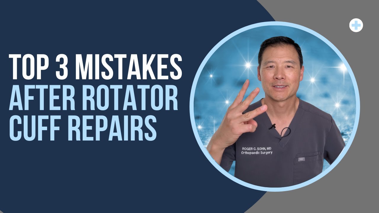 Top 3 Mistakes After Rotator Cuff Repair