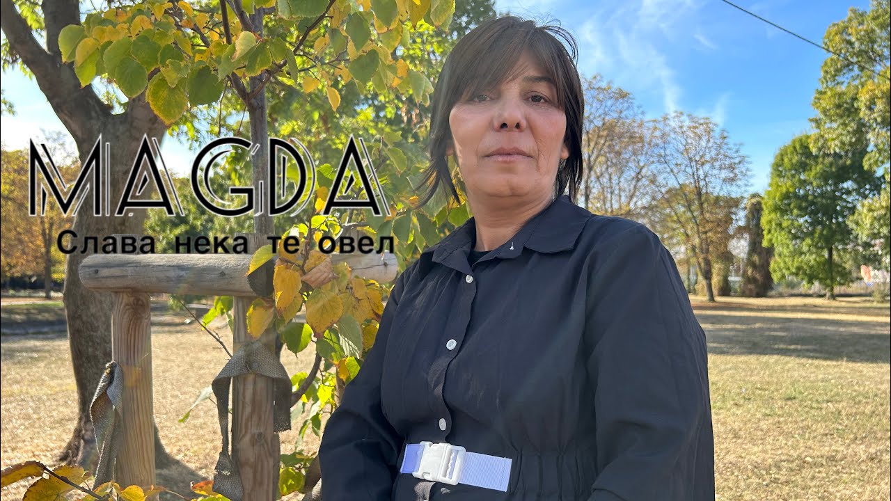 MAGDA - SLAVA NEKA TE OVEL / Магда - Слава нека те овел,2023 (OFFICIAL VIDEO)☑️