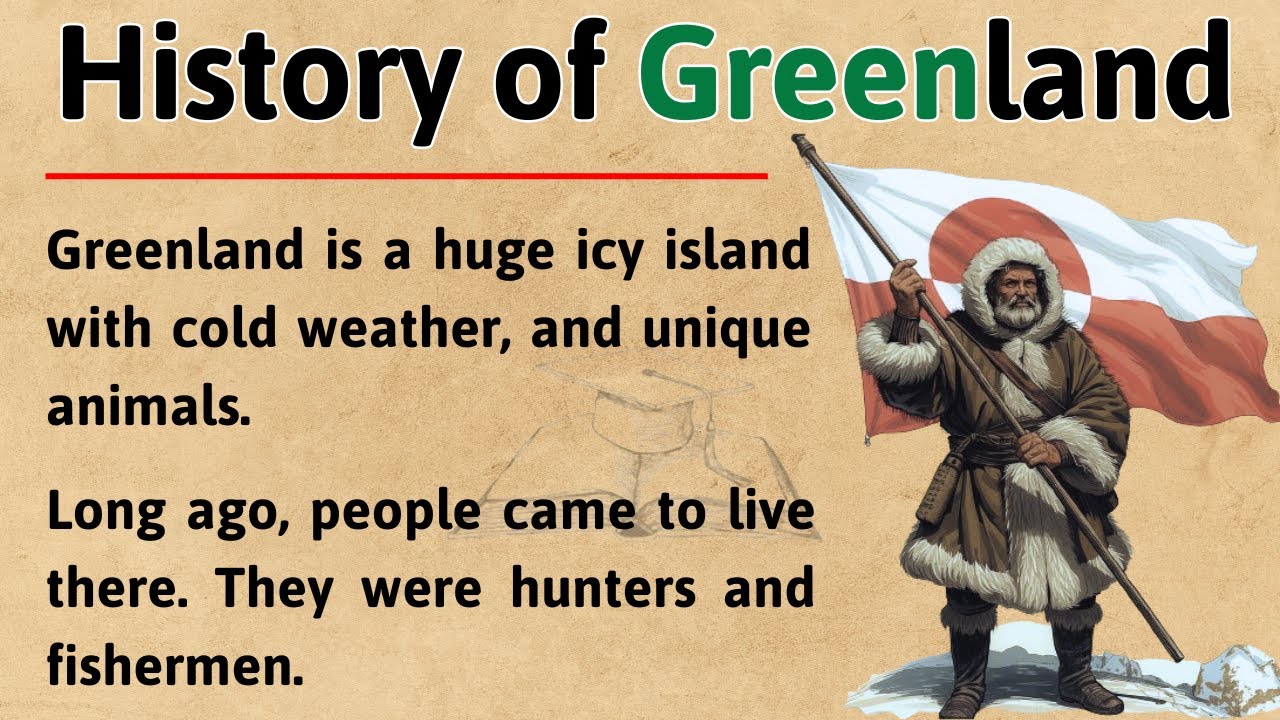 Greenland History: From Ancient Inuit to Modern Self-Rule | English Listening Practice