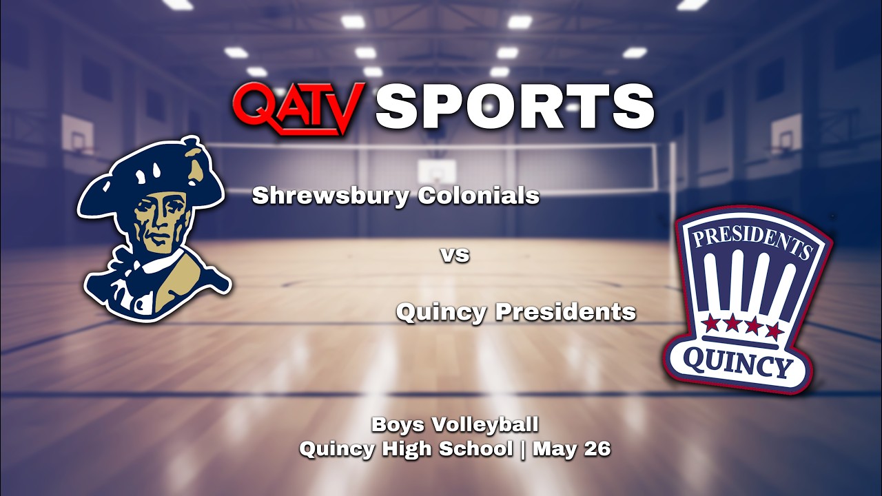 QATV Sports: Shrewsbury vs Quincy Boys Volleyball (May 26, 2026)