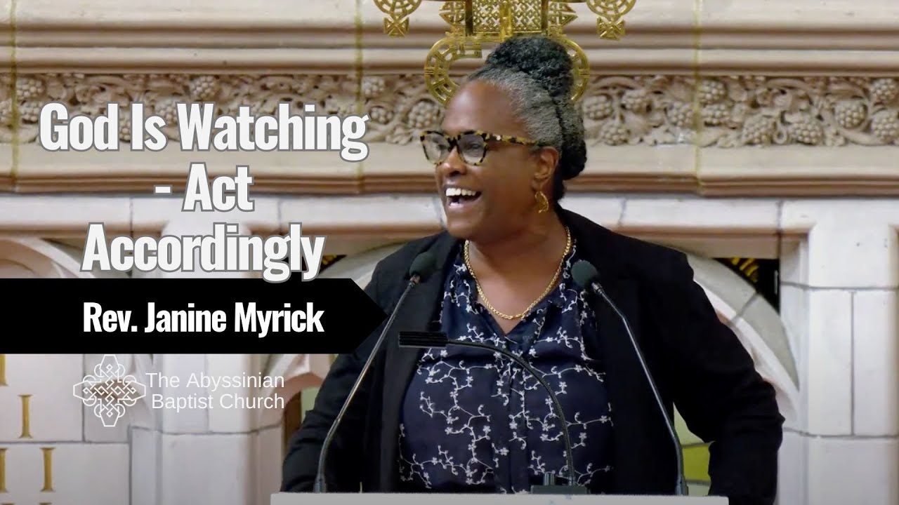 God is Watching - Act Accordingly | Rev. Janine Myrick