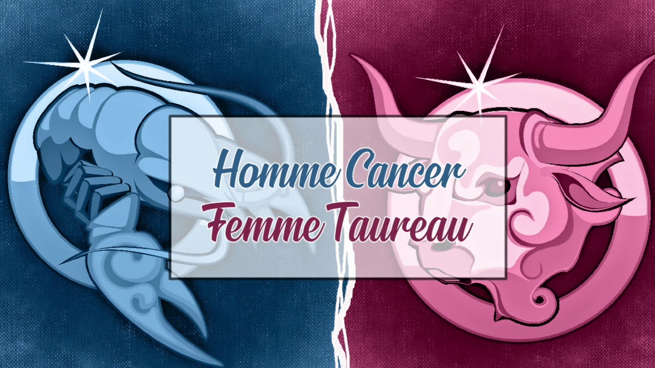 Homme Cancer ♋ Femme Taureau ♉ : Compatibilité Amoureuse