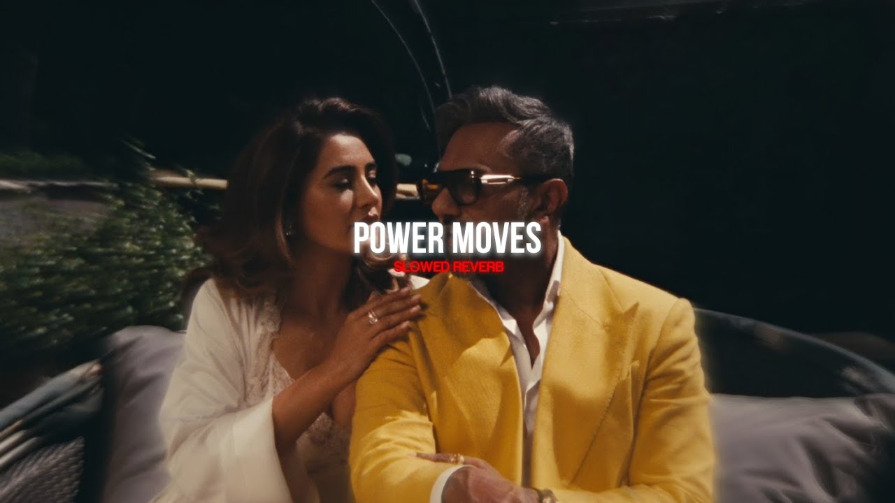 POWER MOVES - Slowed Reverb 💸 | Yo Yo Honey Singh | 51 Glorious Days | Power Moves Lofi 